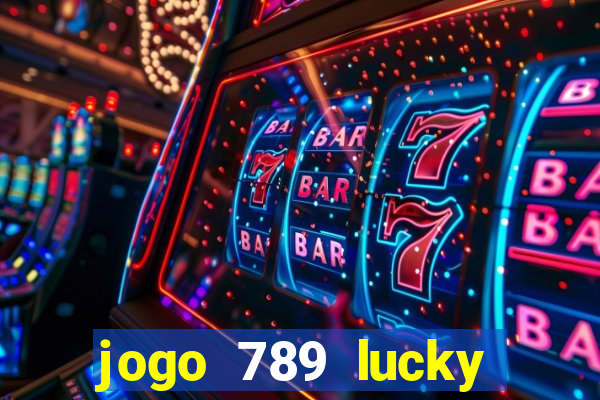 jogo 789 lucky paga mesmo